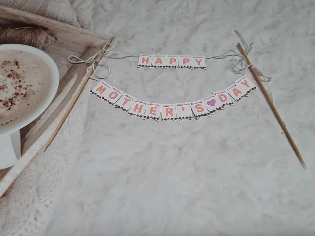 Handmade Mother's Day Cake Banner