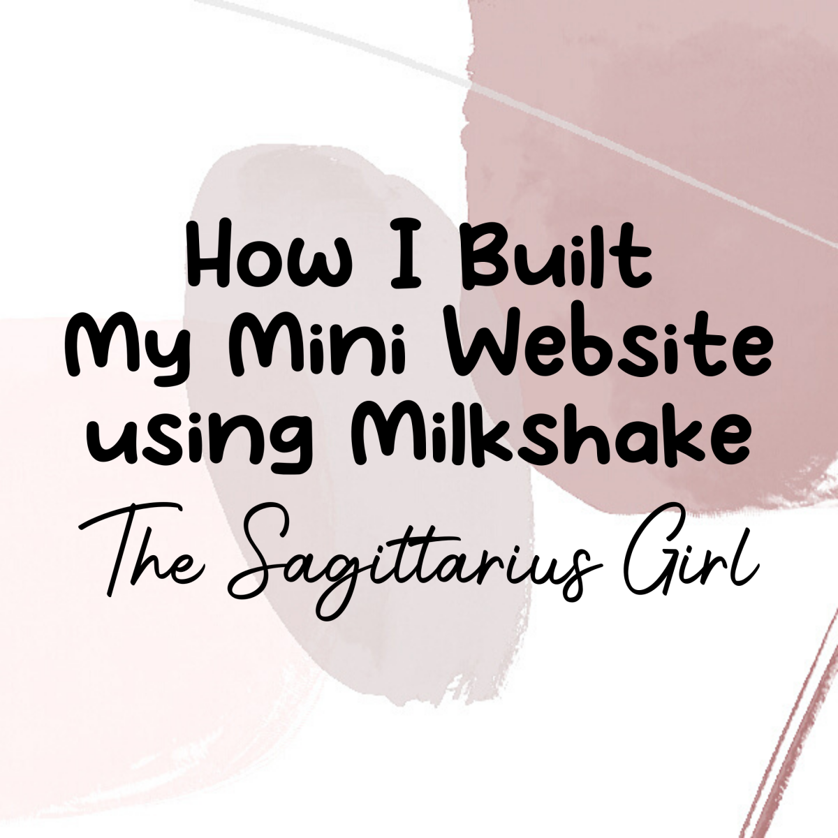 How I Built My Mini Website Using Milkshake