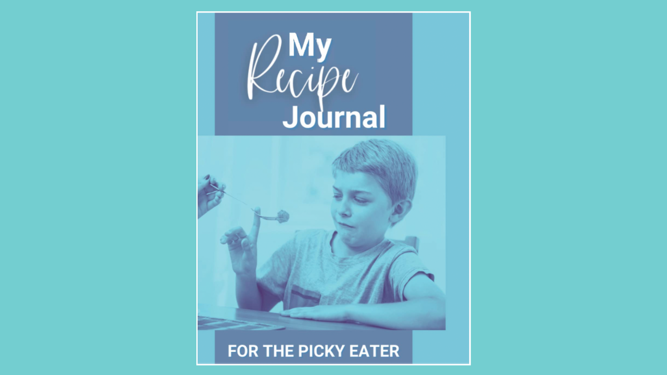 My Recipe Journal - For the Picky Eater