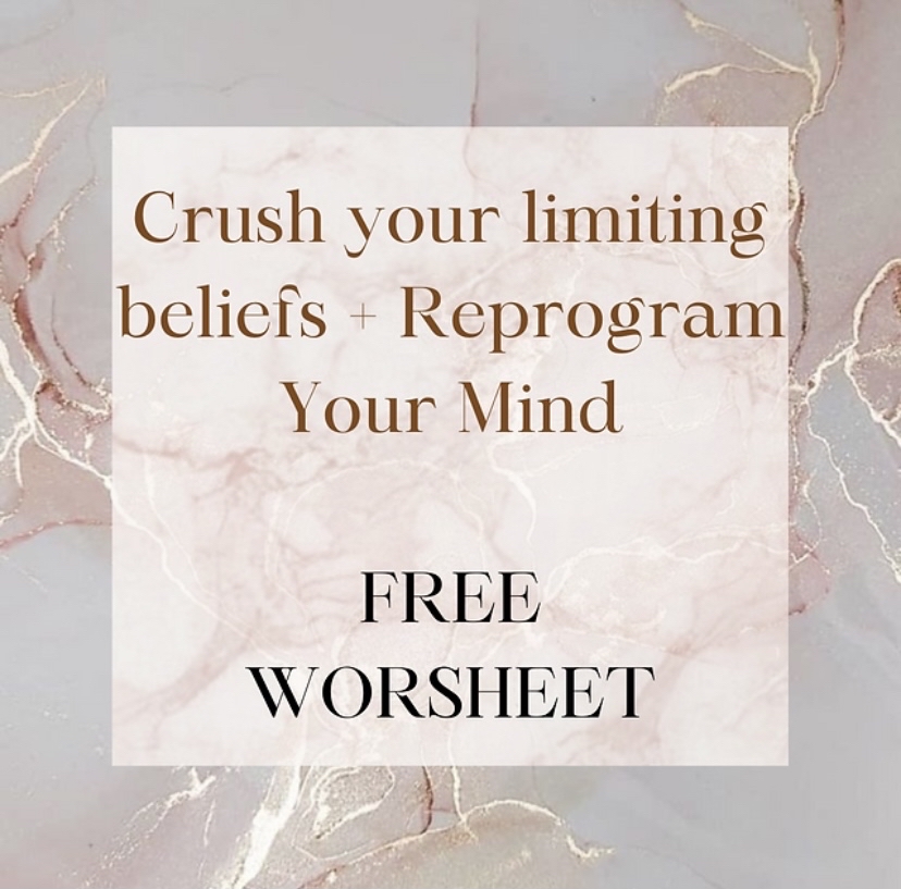 Crush Your Limiting Beliefs + Reprogram Your Mind