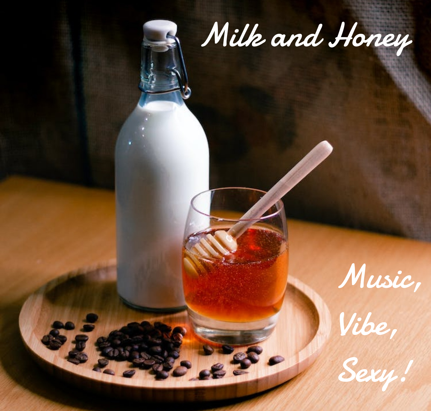 Milk and Honey 