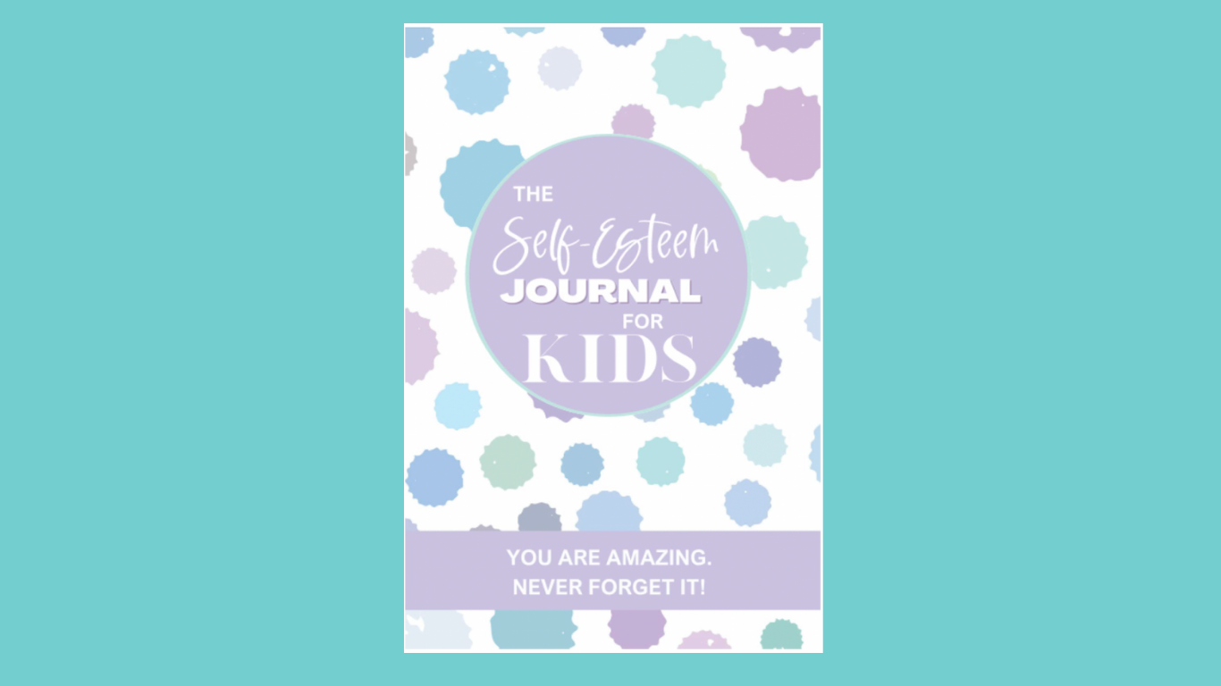 Self-Esteem Journal for Kids